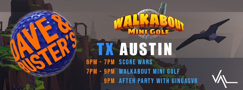 Walkabout Mini Golf VR at Dave & Buster's, July 22.