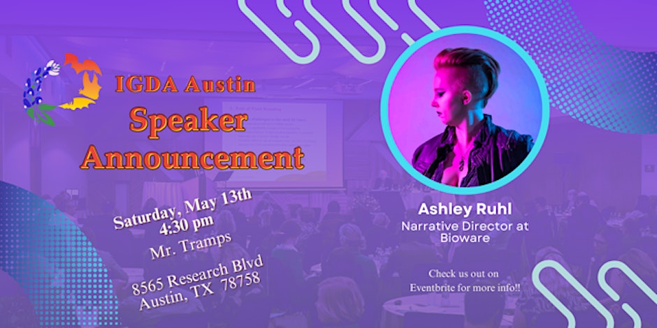 IGDA-Austin presents Ashley Ruhl at 4:30 p.m. Saturday, May 13 at Mister Tramps, Austin.