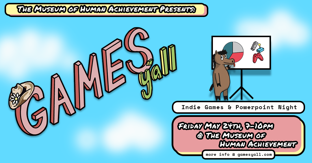 Games Y'all May 2024: Indie Games and Powerpoint Night