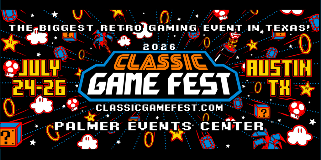 Classic Game Fest 2026: July 24 to 26, Palmer Events Center.
